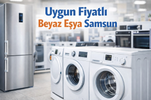 Samsun-Uygun-fiyatli-beyaz-esya